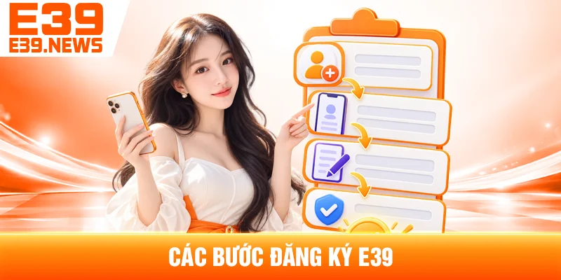Cách Đăng Ký E39 Nhanh Và Đúng Quy Trình 3 Các Bước Đăng Ký E39
